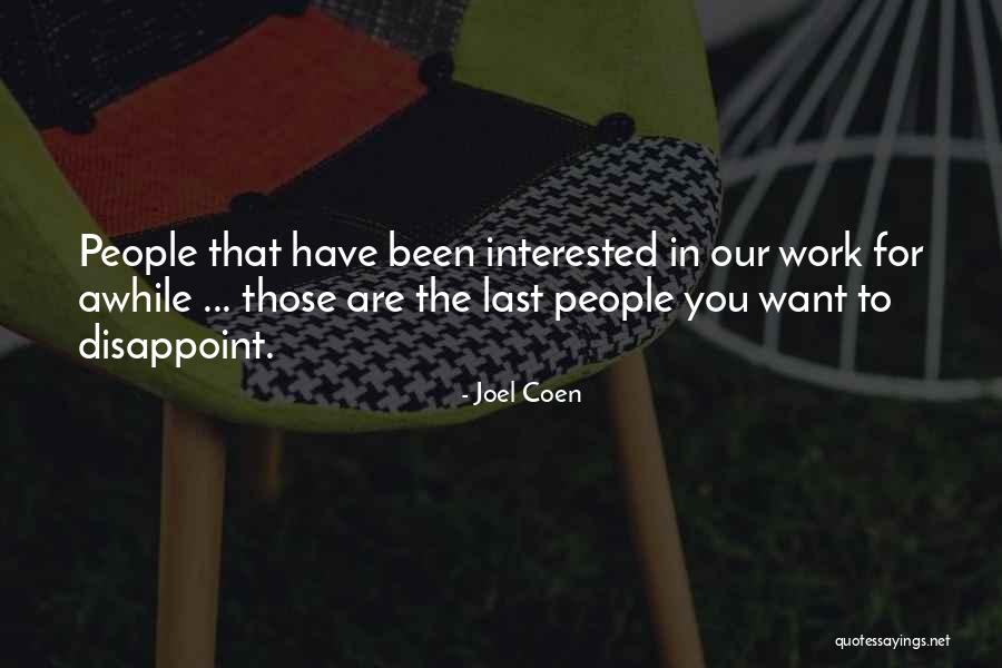 Paroksizmas Quotes By Joel Coen Paroksizmas Quotes By Joel Coen