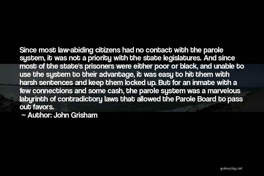 Parole System Quotes By John Grisham