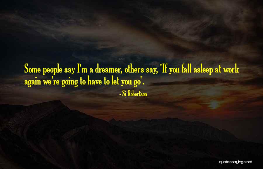 Paroling Tremor Quotes By Si Robertson Paroling Tremor Quotes By Si Robertson