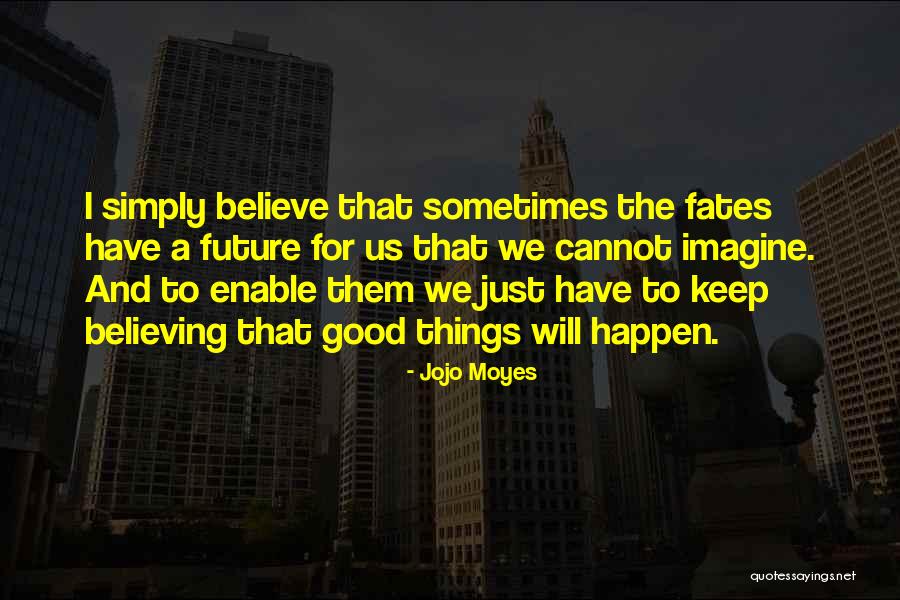 Paronai Istv N Quotes By Jojo Moyes Paronai Istv N Quotes By Jojo Moyes