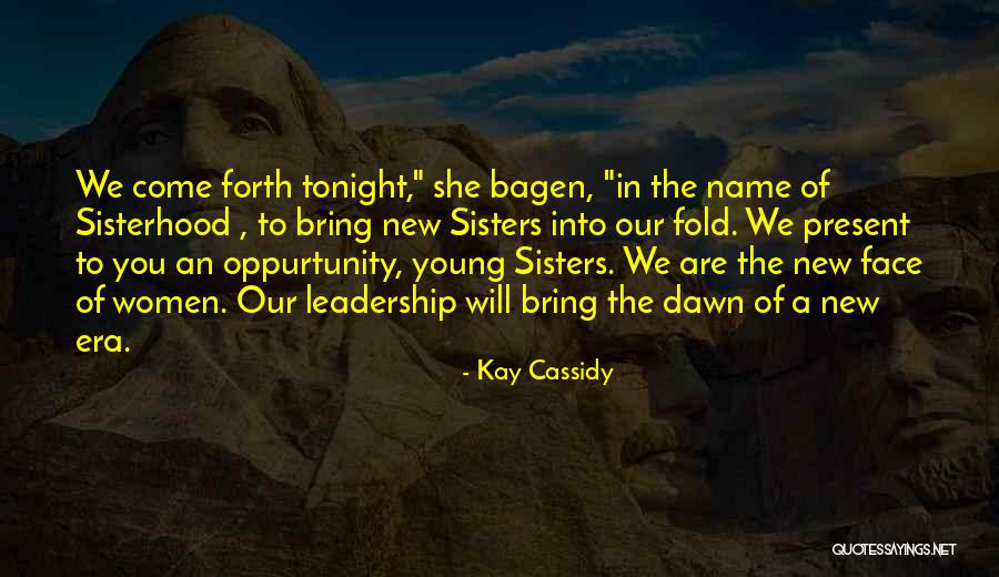 Parousiasi Quotes By Kay Cassidy Parousiasi Quotes By Kay Cassidy