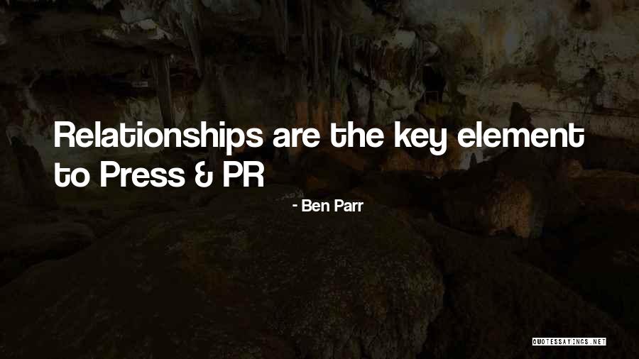 Parr Quotes By Ben Parr Parr Quotes By Ben Parr
