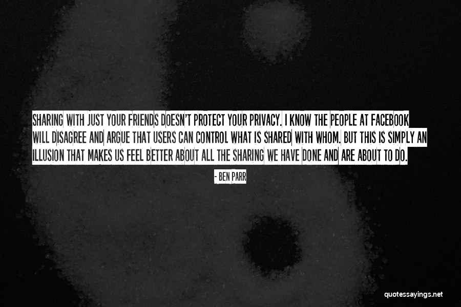 Parr Quotes By Ben Parr Parr Quotes By Ben Parr