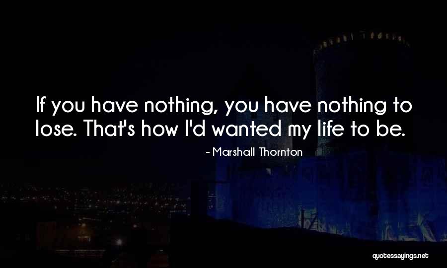 Parraga Con Quotes By Marshall Thornton Parraga Con Quotes By Marshall Thornton
