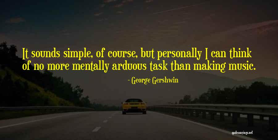 Parraga Quijije Quotes By George Gershwin Parraga Quijije Quotes By George Gershwin