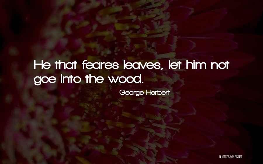 Parraga Wendy Quotes By George Herbert Parraga Wendy Quotes By George Herbert
