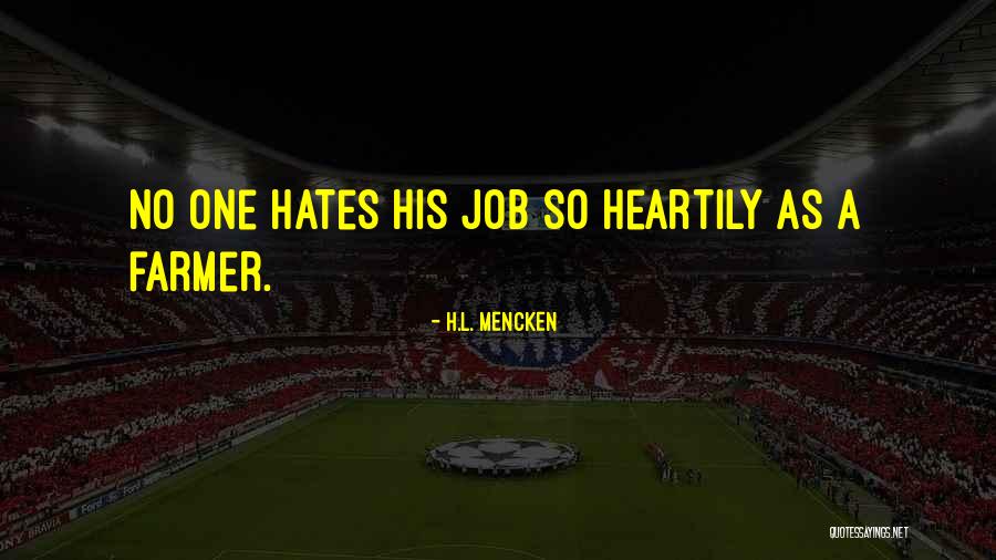 Parras Coahuila Quotes By H.L. Mencken Parras Coahuila Quotes By H.L. Mencken