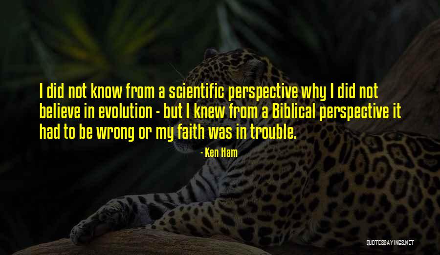 Parratt Rule Quotes By Ken Ham Parratt Rule Quotes By Ken Ham