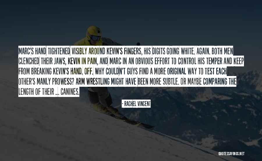 Parried Attack Quotes By Rachel Vincent Parried Attack Quotes By Rachel Vincent