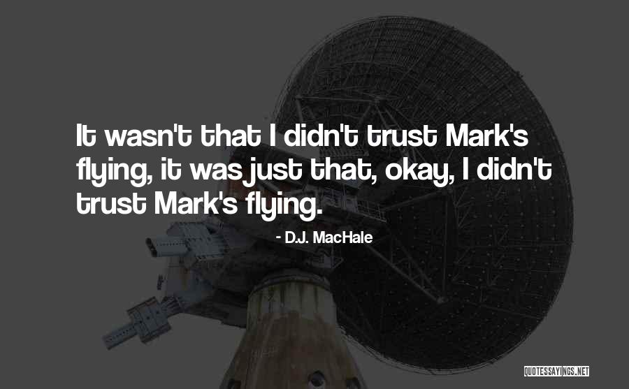 Parrington Tx Quotes By D.J. MacHale Parrington Tx Quotes By D.J. MacHale