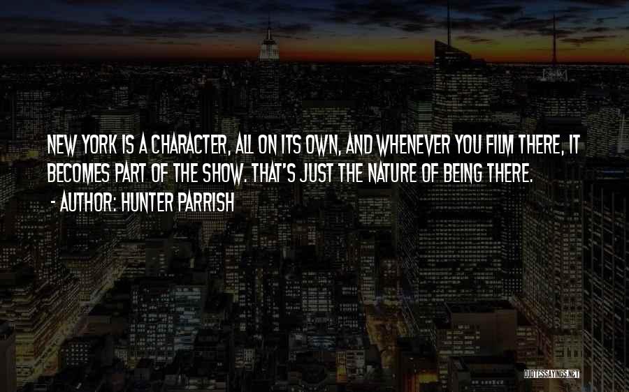 Parrish Quotes By Hunter Parrish