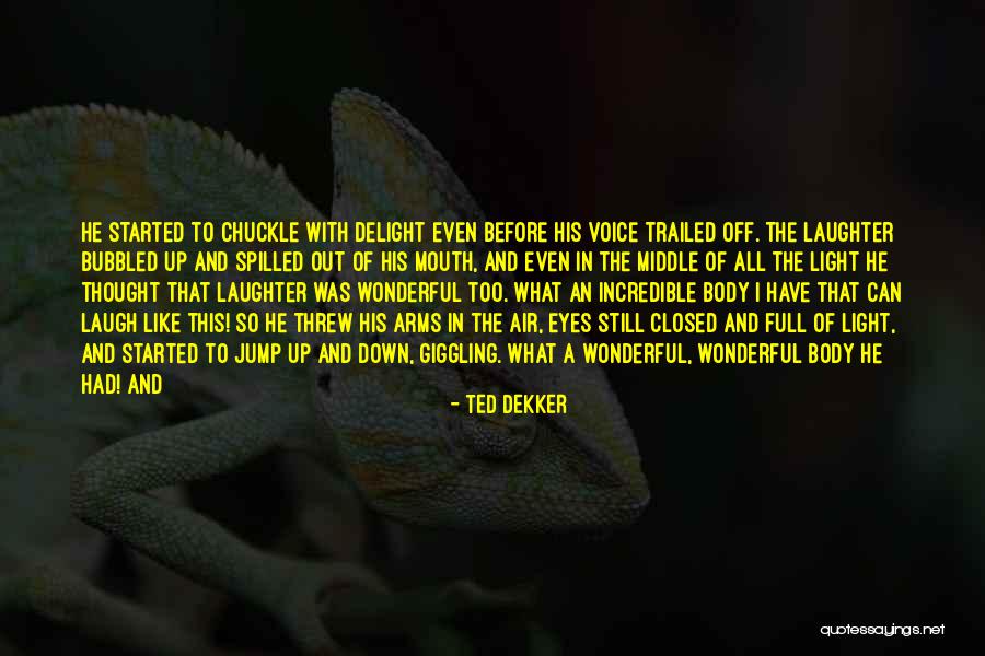 Parrocchia Mariano Quotes By Ted Dekker Parrocchia Mariano Quotes By Ted Dekker