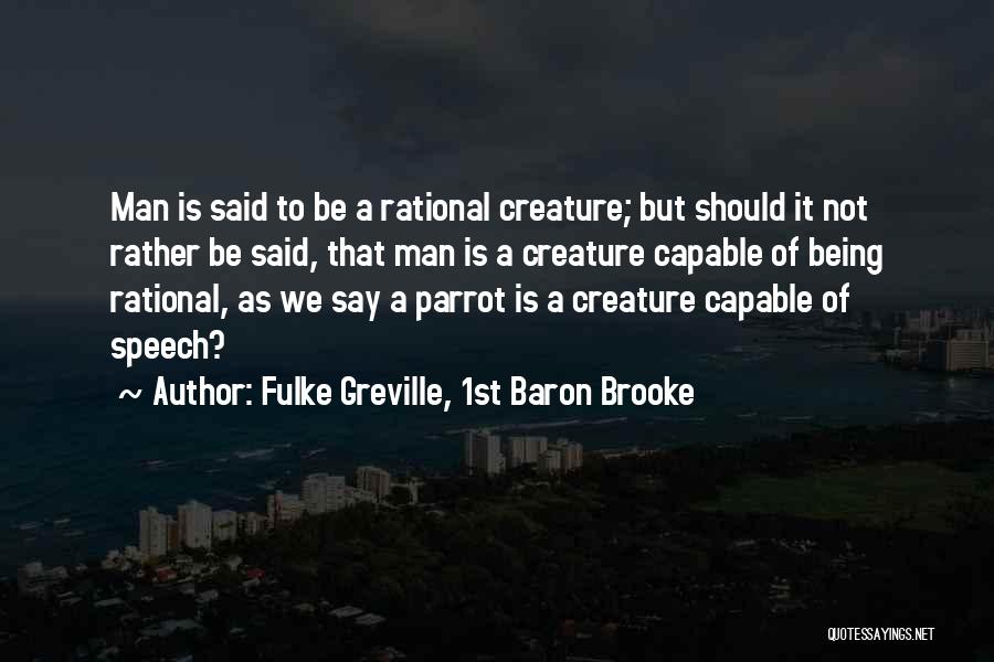 Parrot Quotes By Fulke Greville, 1st Baron Brooke