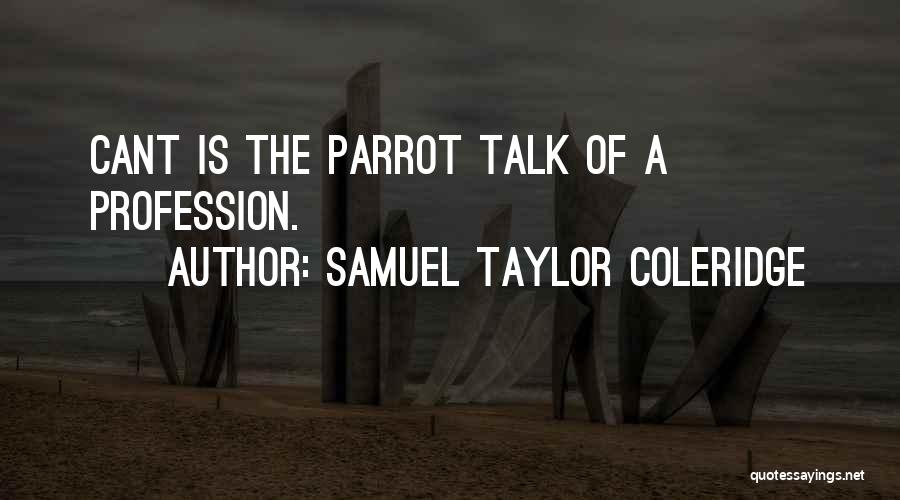 Parrot Quotes By Samuel Taylor Coleridge