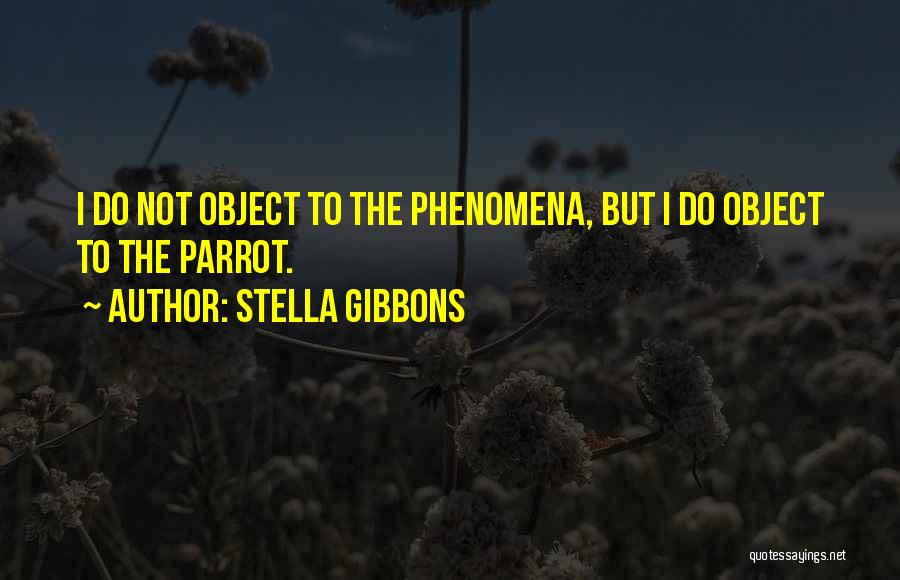 Parrot Quotes By Stella Gibbons