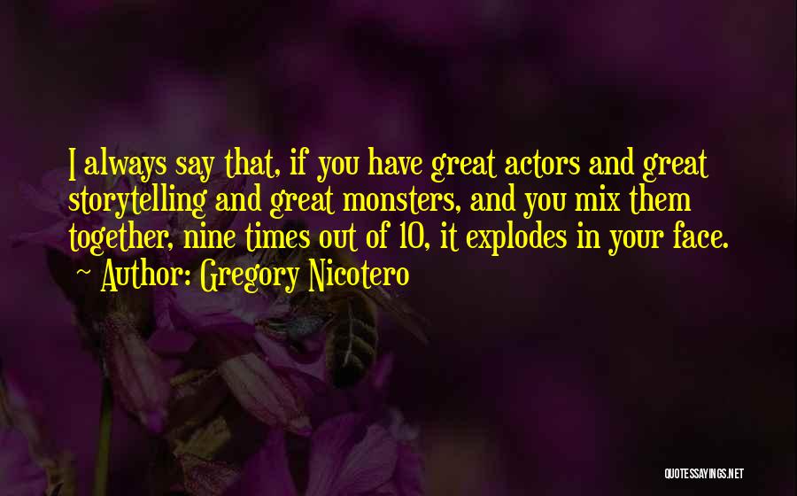Parrow Plantation Quotes By Gregory Nicotero