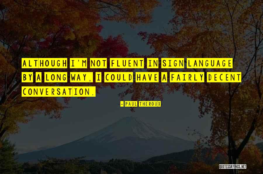 Parshuta Meat Quotes By Paul Theroux Parshuta Meat Quotes By Paul Theroux