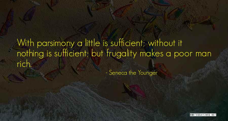 Parsimony Quotes By Seneca The Younger Parsimony Quotes By Seneca The Younger