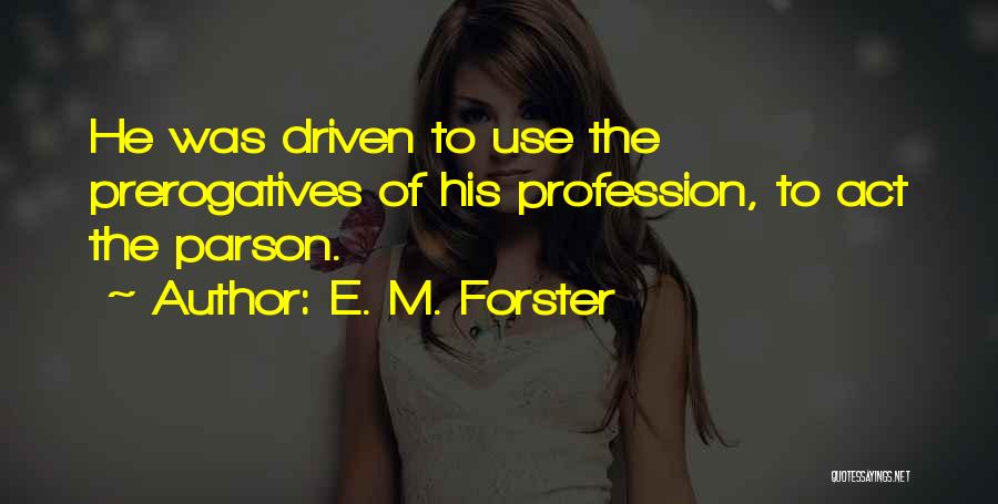 Parson Quotes By E. M. Forster