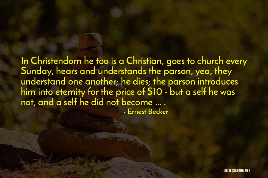 Parson Quotes By Ernest Becker Parson Quotes By Ernest Becker