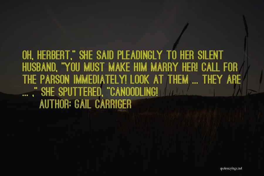 Parson Quotes By Gail Carriger