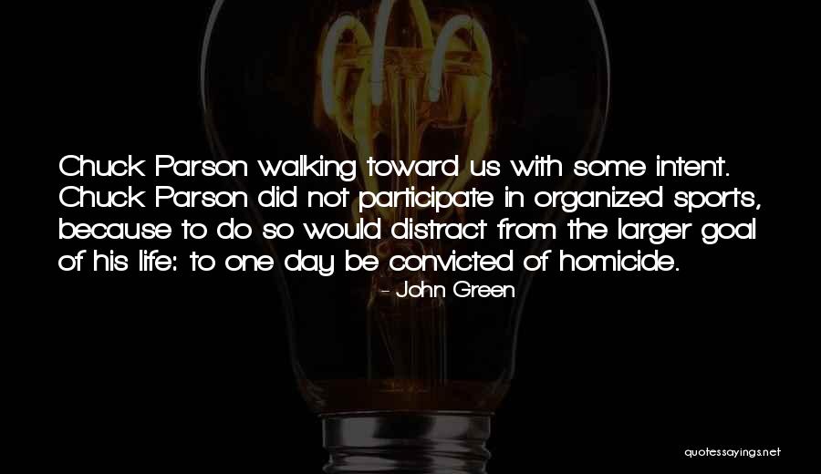 Parson Quotes By John Green Parson Quotes By John Green