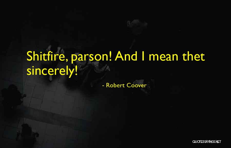 Parson Quotes By Robert Coover