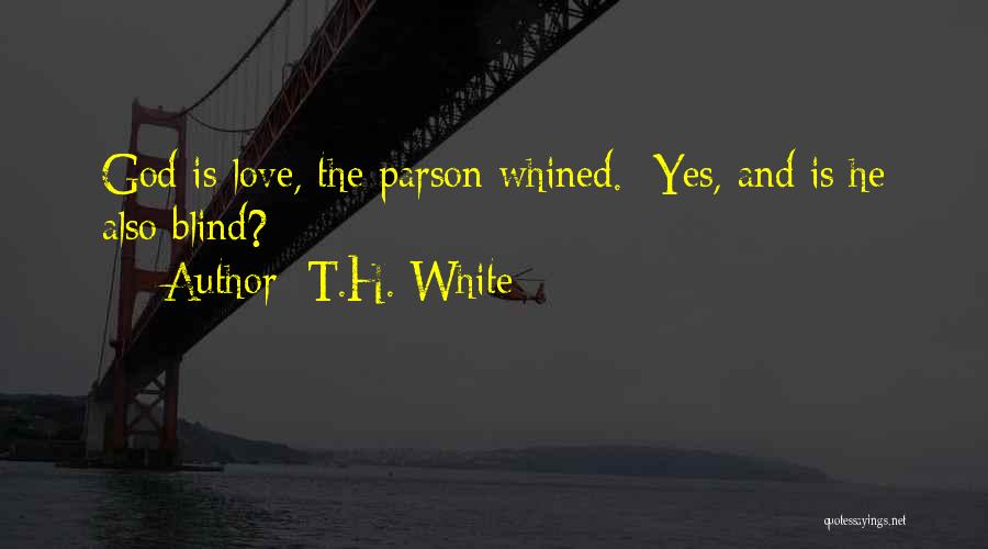 Parson Quotes By T.H. White