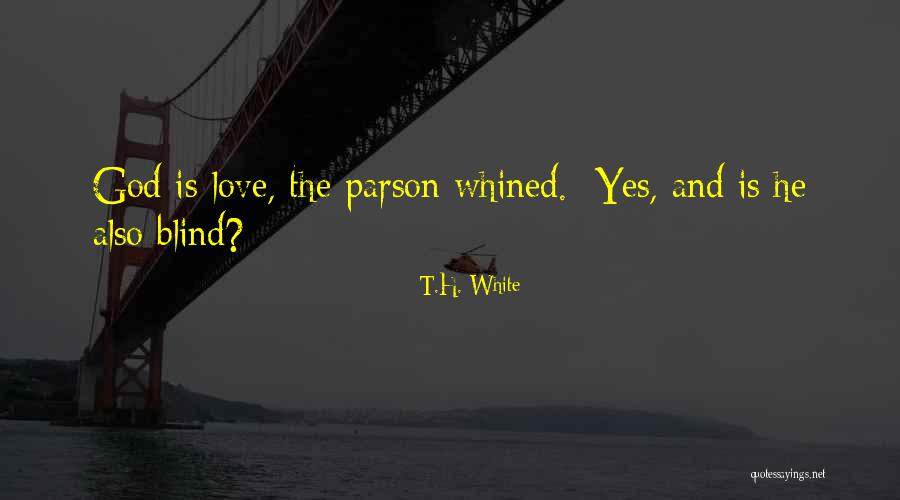 Parson Quotes By T.H. White