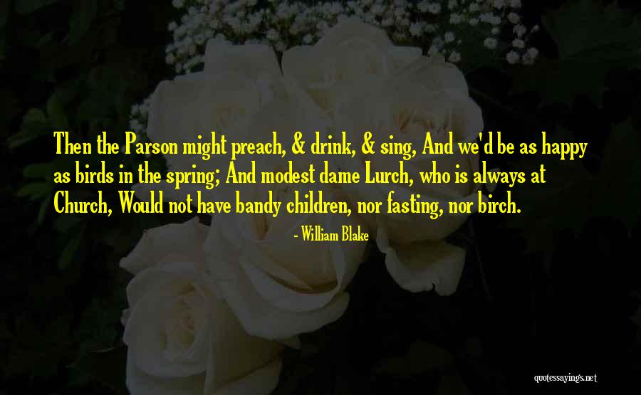 Parson Quotes By William Blake