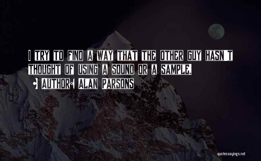 Parsons Quotes By Alan Parsons