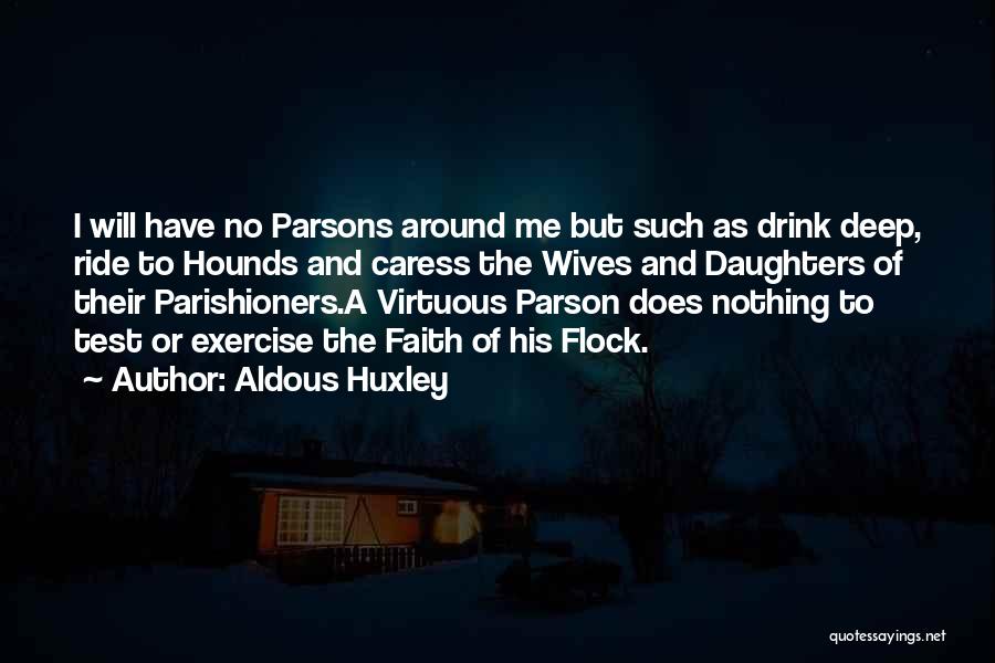 Parsons Quotes By Aldous Huxley