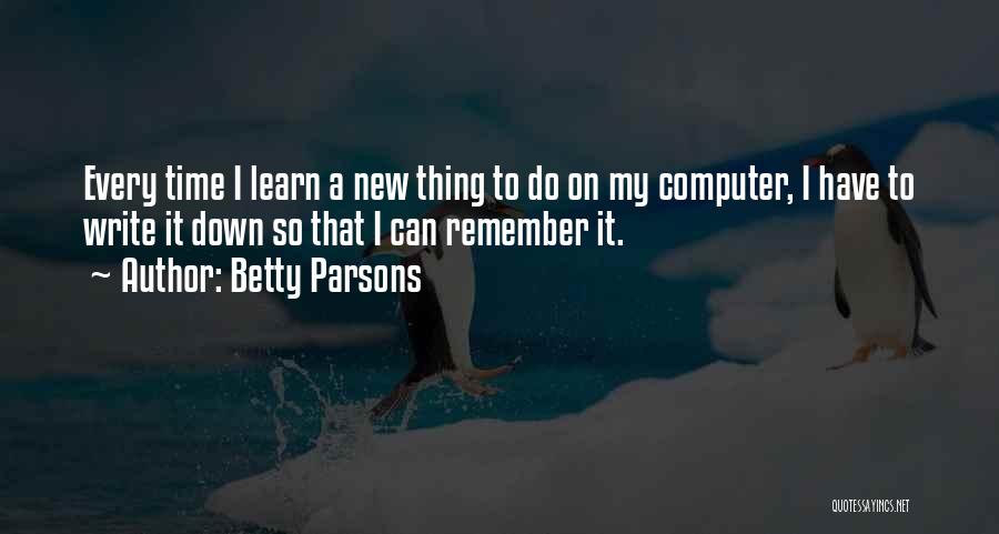 Parsons Quotes By Betty Parsons