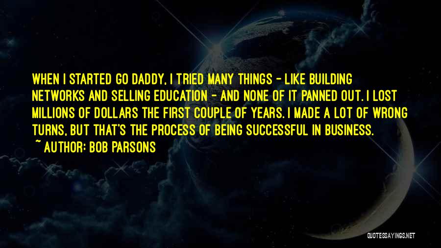 Parsons Quotes By Bob Parsons