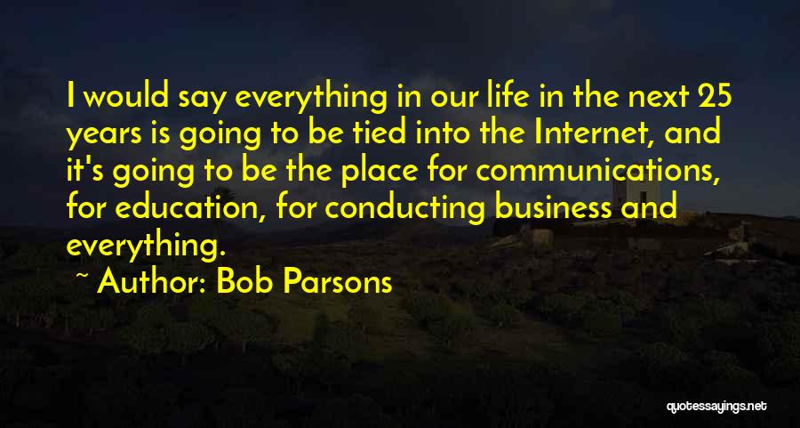 Parsons Quotes By Bob Parsons