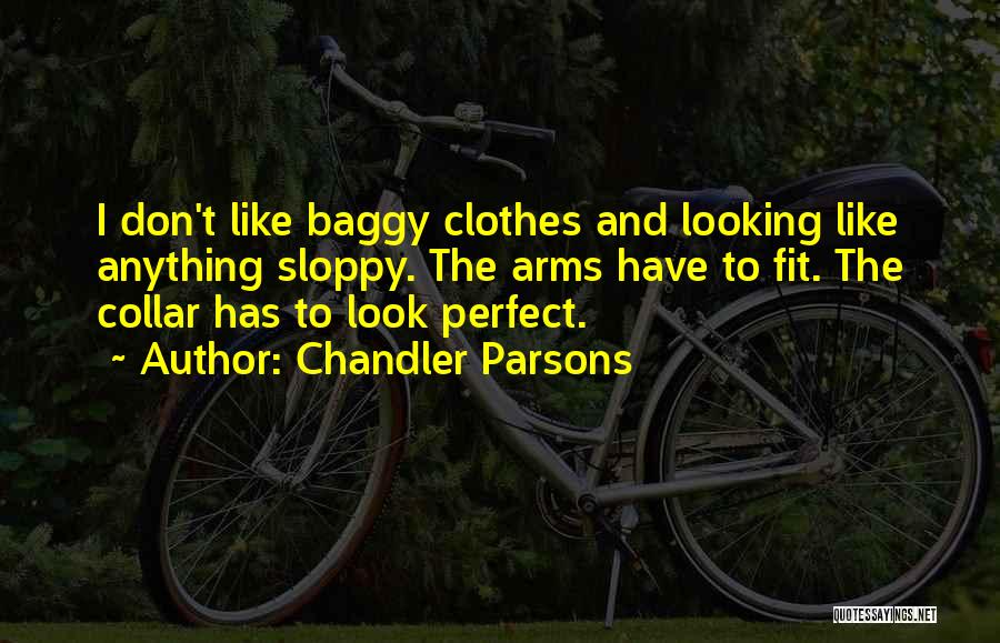 Parsons Quotes By Chandler Parsons
