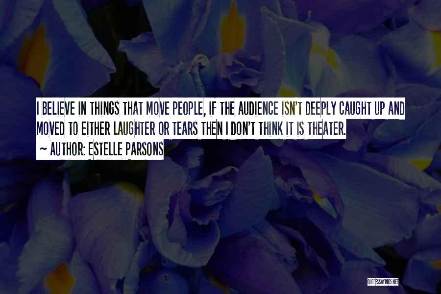 Parsons Quotes By Estelle Parsons