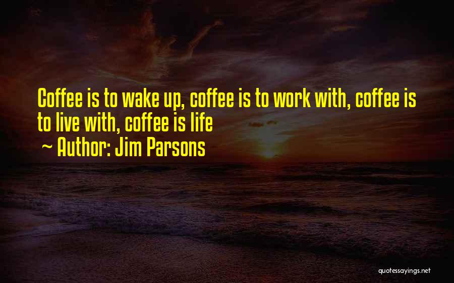 Parsons Quotes By Jim Parsons