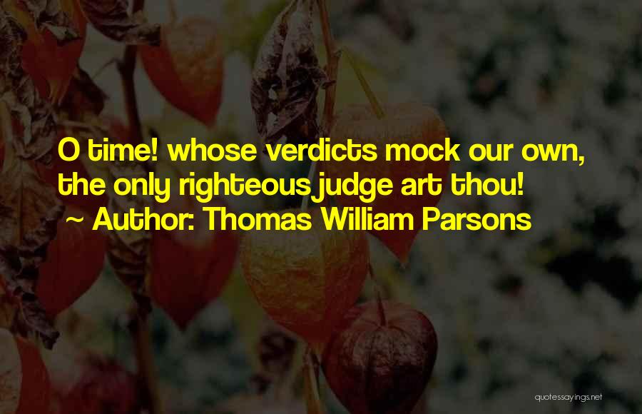 Parsons Quotes By Thomas William Parsons