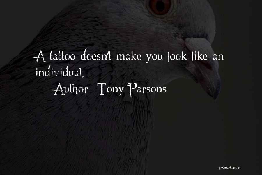 Parsons Quotes By Tony Parsons