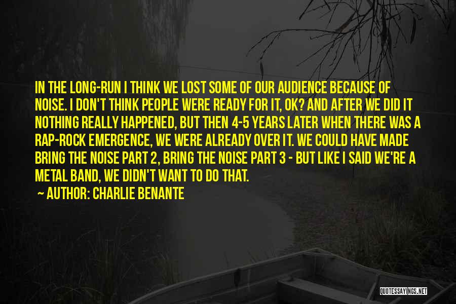 Part 2 Quotes By Charlie Benante