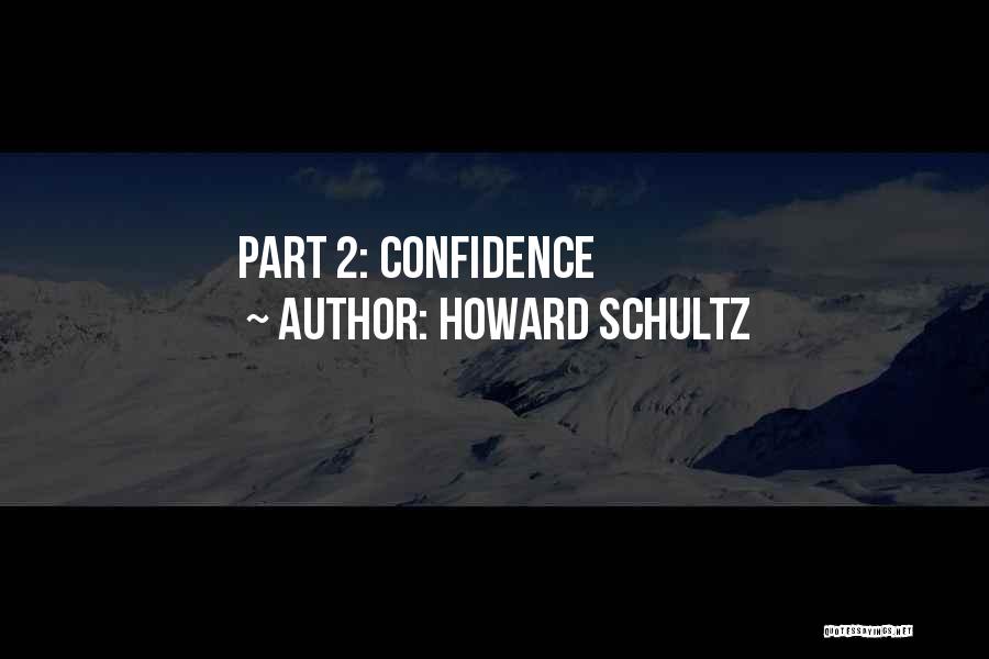 Part 2 Quotes By Howard Schultz