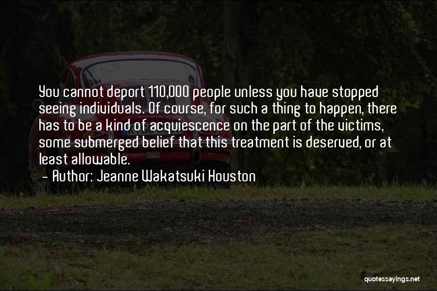 Part 2 Quotes By Jeanne Wakatsuki Houston