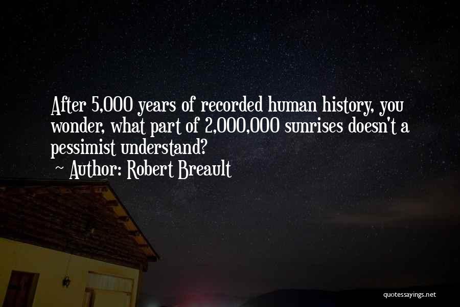 Part 2 Quotes By Robert Breault