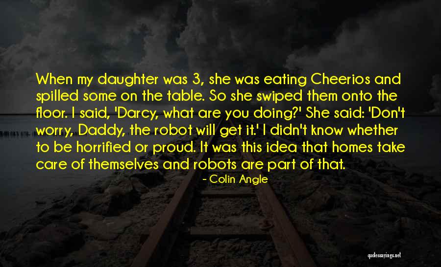 Part 3 Quotes By Colin Angle Part 3 Quotes By Colin Angle