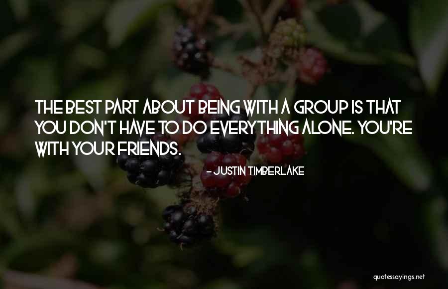 Part About Being Alone Quotes By Justin Timberlake Part About Being Alone Quotes By Justin Timberlake