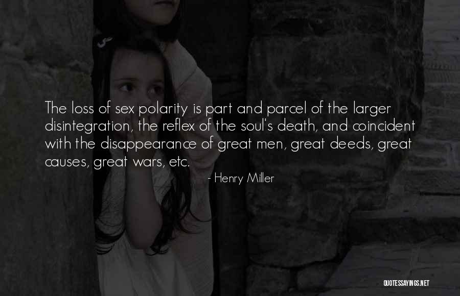 Part And Parcel Quotes By Henry Miller Part And Parcel Quotes By Henry Miller