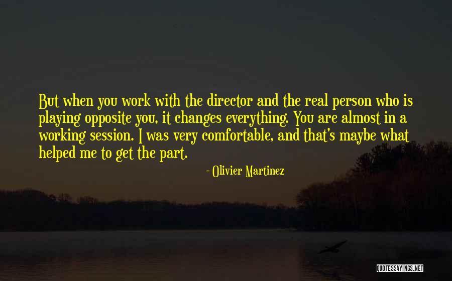 Part I Quotes By Olivier Martinez Part I Quotes By Olivier Martinez