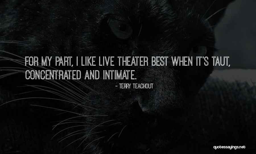 Part I Quotes By Terry Teachout Part I Quotes By Terry Teachout