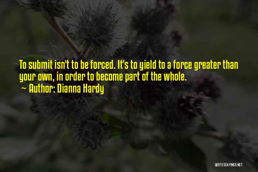 Part Of A Whole Quotes By Dianna Hardy